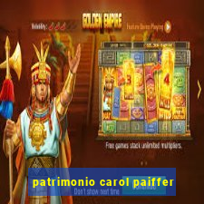 patrimonio carol paiffer